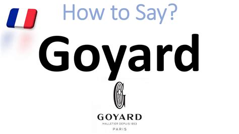 goyard artois pronunciation|goyard pronunciation video.